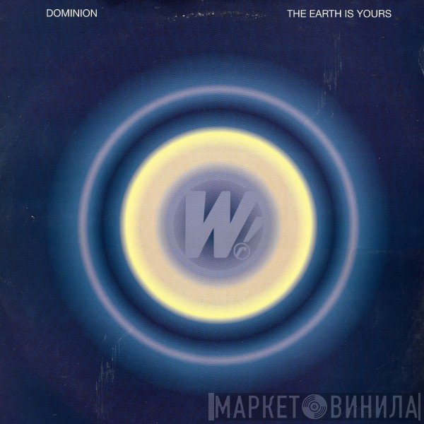 Dominion - The Earth Is Yours