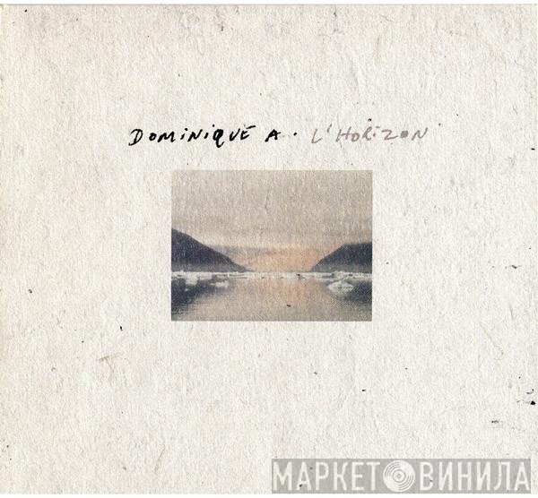 Dominique A.  - L'Horizon
