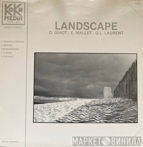 Dominique Guiot / Eric Mallet / Gilles-Luc Laurent  - Landscape
