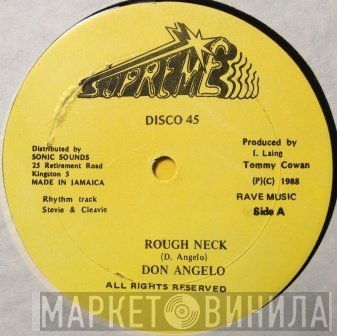 Don Angelo / Devon Irie  - Rough Neck / Raggamuffin D.J.