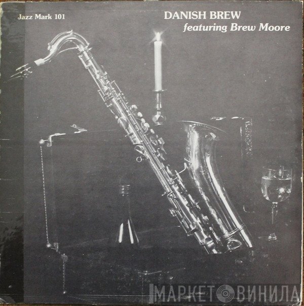 Don Byas, Brew Moore, Danish Brew - Danish Brew
