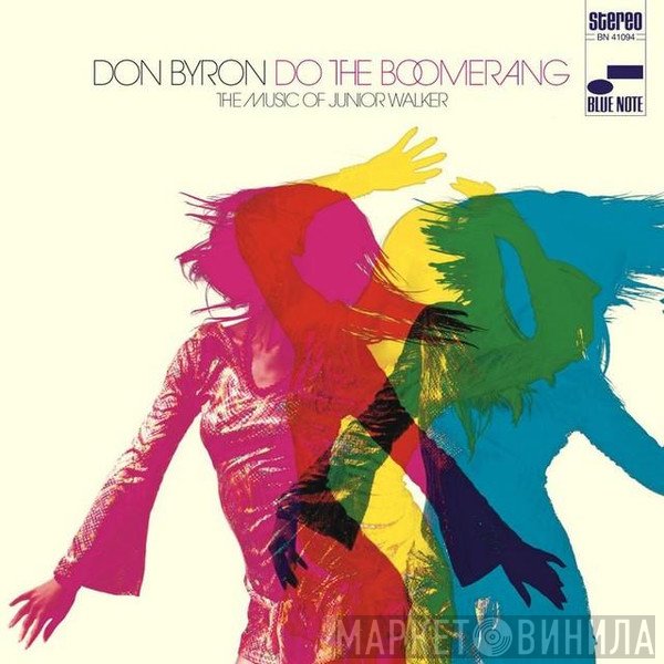 Don Byron - Do The Boomerang : The Music Of Junior Walker