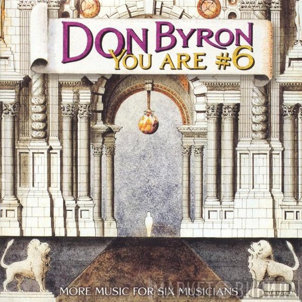 Don Byron - You Are #6 : More Music For Six Musicians