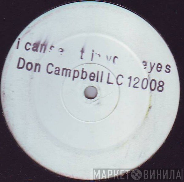 Don Campbell - I Can See It In Your Eyes