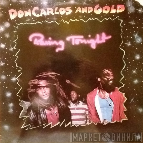 Don Carlos  And Gold   - Raving Tonight