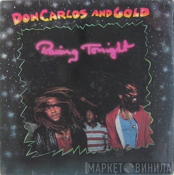 Don Carlos  And Gold   - Raving Tonight
