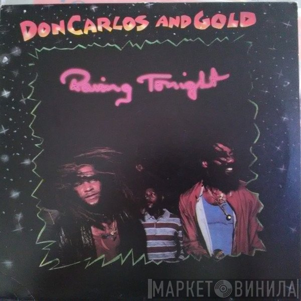 Don Carlos  And Gold   - Raving Tonight