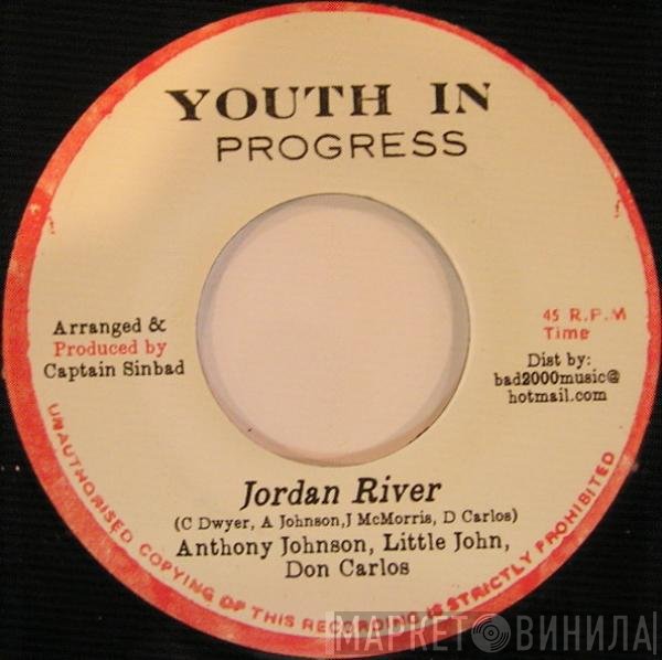 Don Carlos , Anthony Johnson, Little John  - Jordan River