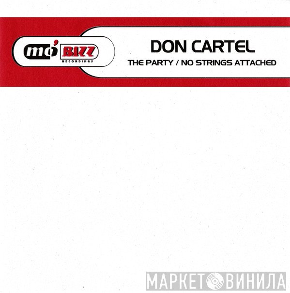 Don Cartel - The Party / No Strings Attached