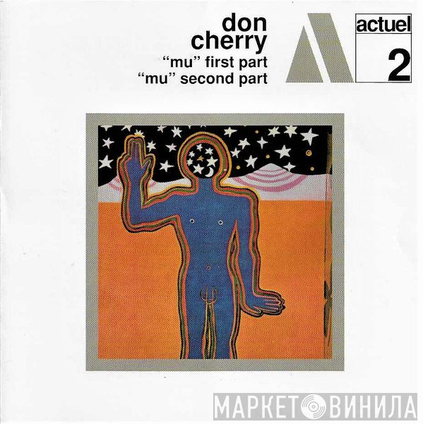 Don Cherry  - "Mu" First Part / "Mu" Second Part