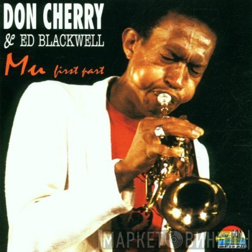 Don Cherry & Ed Blackwell  - Mu First Part