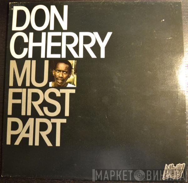 Don Cherry  - "Mu" First Part