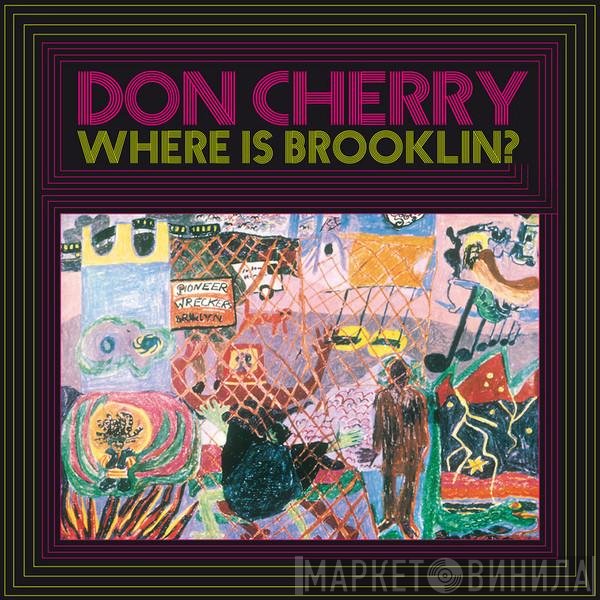 Don Cherry  - Where Is Brooklin?