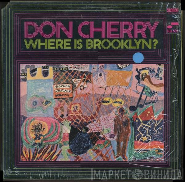 Don Cherry  - Where Is Brooklyn?
