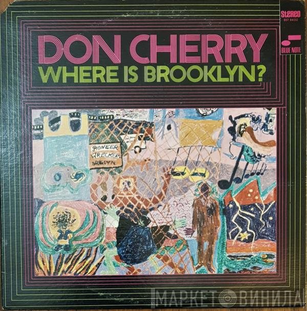Don Cherry  - Where Is Brooklyn?