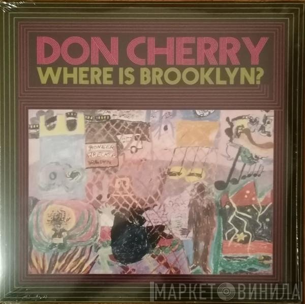 Don Cherry  - Where Is Brooklyn?