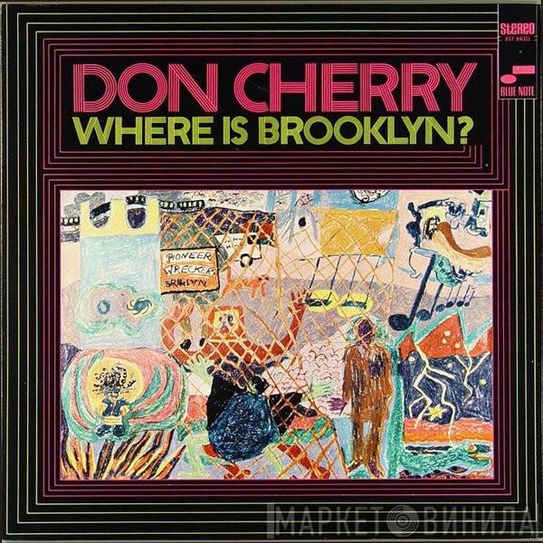 Don Cherry  - Where Is Brooklyn?
