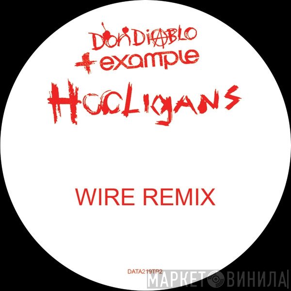 Don Diablo & Example  - Hooligans (Limited Remixes)