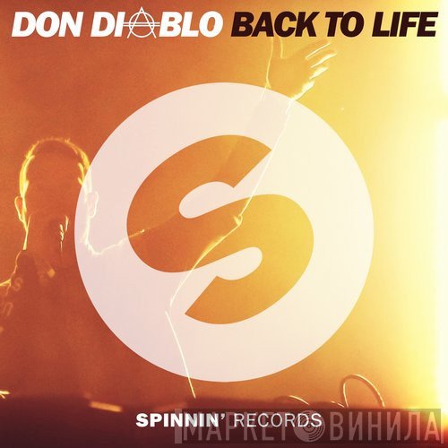 Don Diablo  - Back To Life
