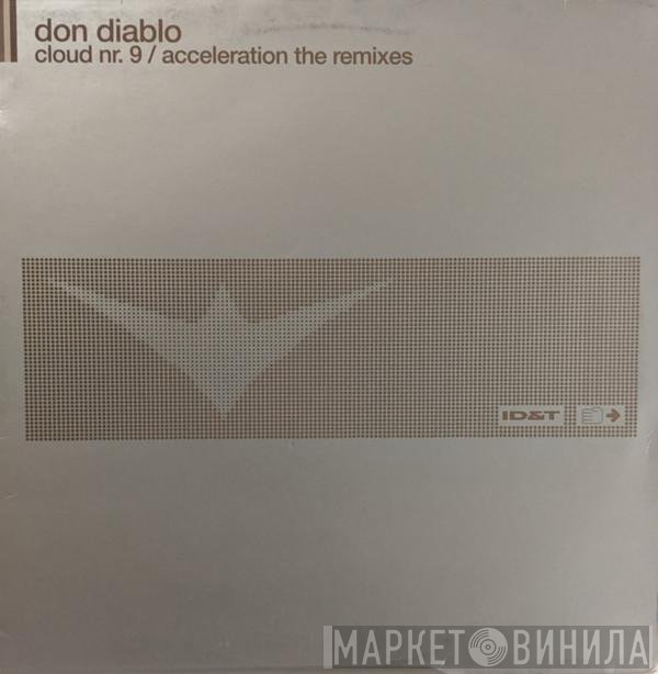 Don Diablo - Cloud Nr. 9 / Acceleration The Remixes