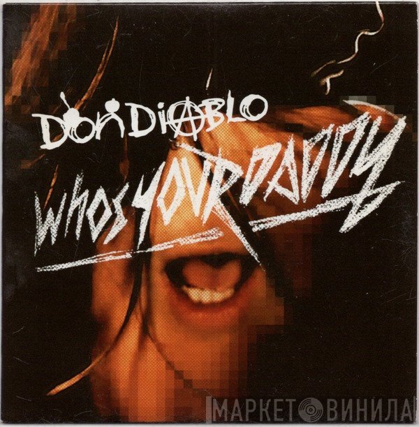 Don Diablo - Who's Your Daddy