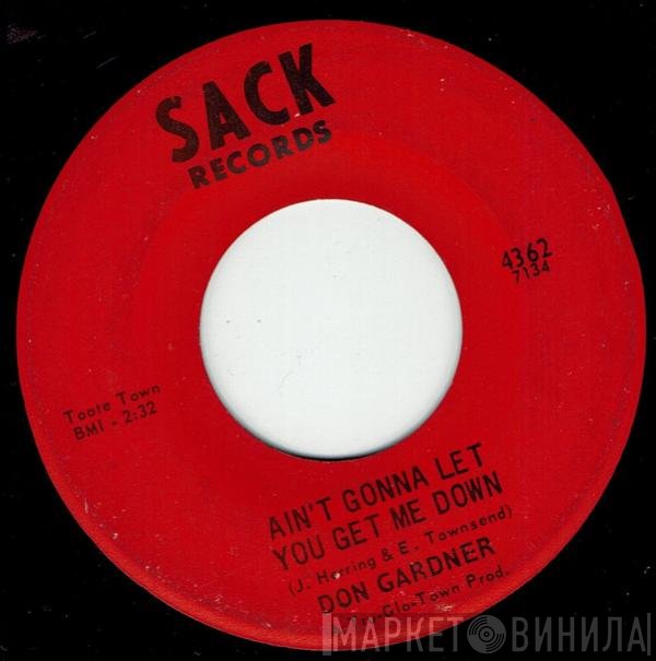 Don Gardner - Ain't Gonna Let You Get Me Down / Prove It