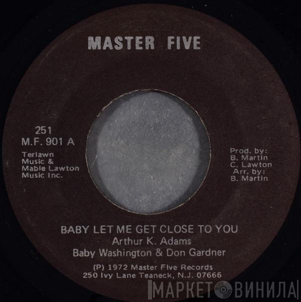 Don Gardner, Baby Washington - Baby Let Me Get Close To You