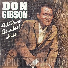 Don Gibson - All-Time Greatest Hits