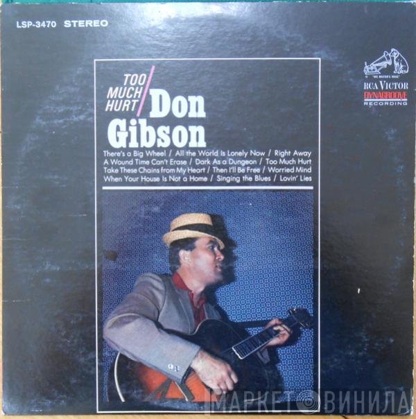 Don Gibson  - Too Much Hurt