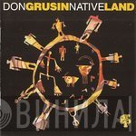 Don Grusin  - Native Land