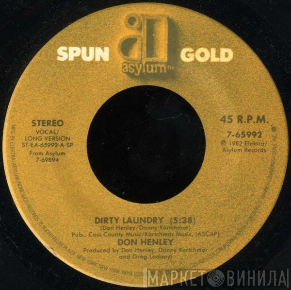 Don Henley  - Dirty Laundry / I Can't Stand Still