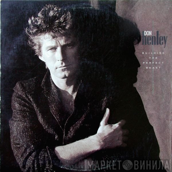 Don Henley - Building The Perfect Beast