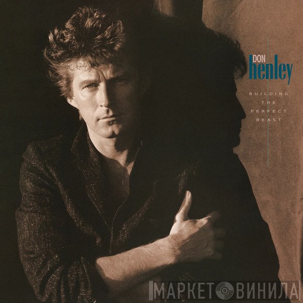 Don Henley - Building The Perfect Beast