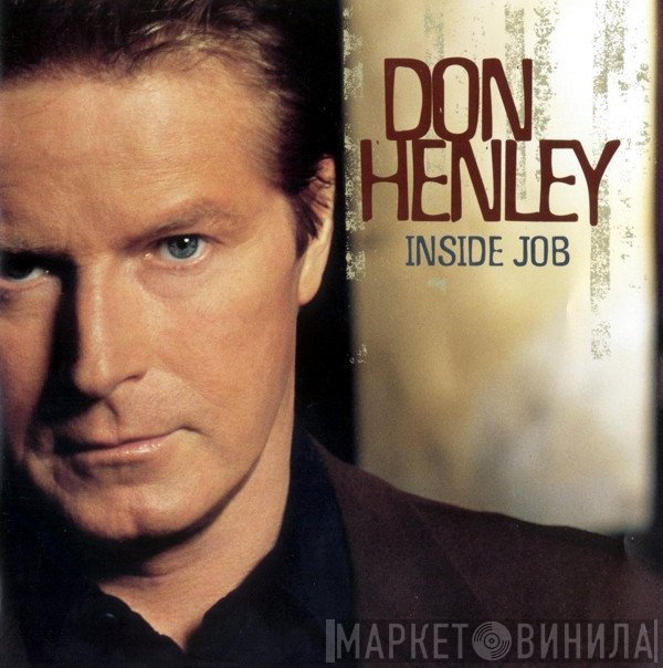 Don Henley  - Inside Job