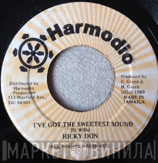 Don Hicky - I've Got The Sweetest Sound