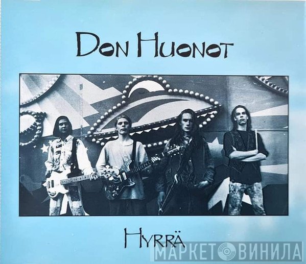 Don Huonot  - Hyrrä