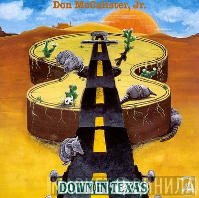 Don McCalister, Jr. - Down In Texas