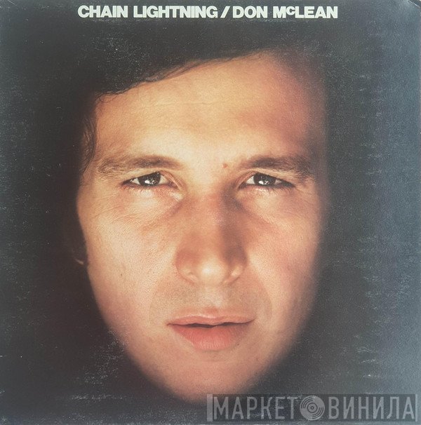 Don McLean  - Chain Lightning