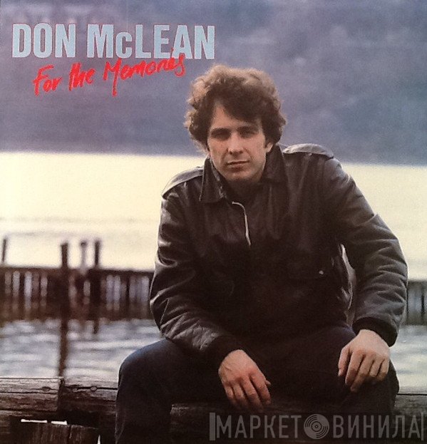 Don McLean  - For The Memories