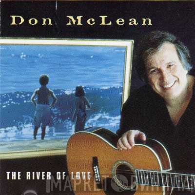 Don McLean - The River Of Love