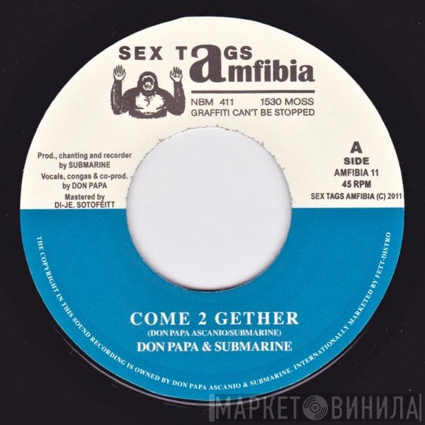 Don Papa, Kambo Super Sound, Submarine  - Come 2 Gether / Moss Dub Massive