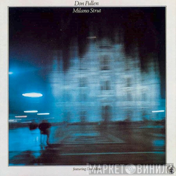 Don Pullen Featuring Famoudou Don Moye  - Milano Strut