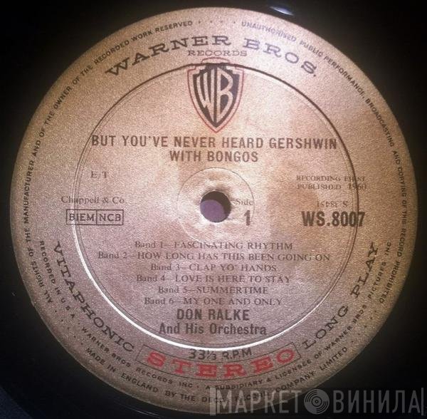 Don Ralke Orchestra - But You've Never Heard Gershwin With Bongos