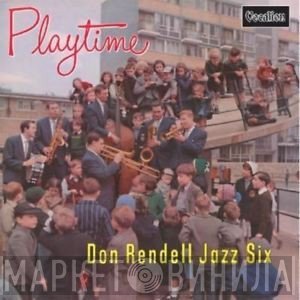 Don Rendell Jazz Six - Playtime