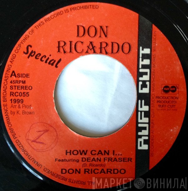Don Ricardo, Dean Fraser - How Can I...