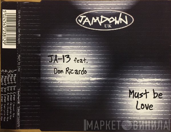 Don Ricardo, JA-13 - Must Be Love