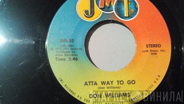Don Williams   - Atta Way To Go