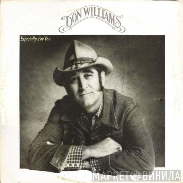 Don Williams  - Especially For You