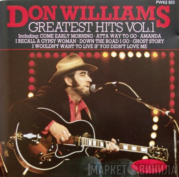 Don Williams  - Greatest Hits Vol. 1