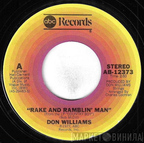 Don Williams   - Rake And Ramblin' Man